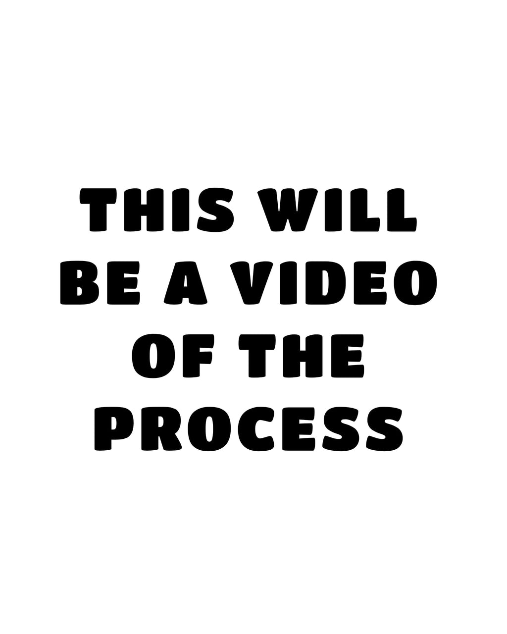 Text on a white background indicating that a video of the process will be provided.