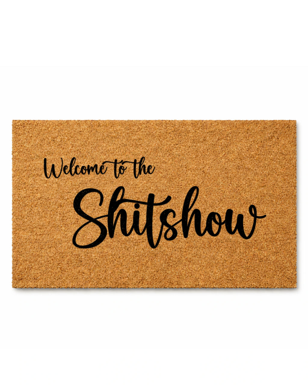 Doormat with 'Welcome to the Shitshow' text on a white background