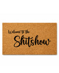 Doormat with 'Welcome to the Shitshow' text on a white background